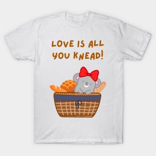 Love is All You Knead! Bread Basket Koala T-Shirt